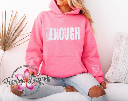 YOU ARE ENOUGH GLITTERED HOODIE