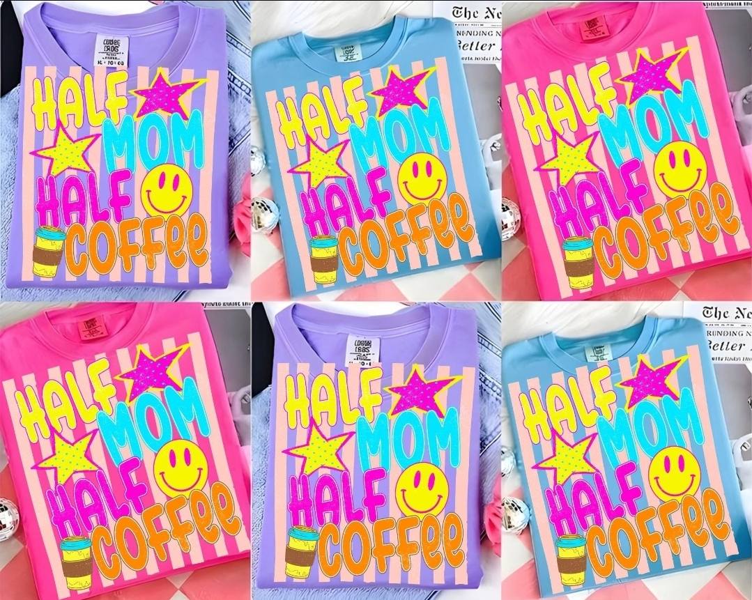 Half Mom Half Coffee