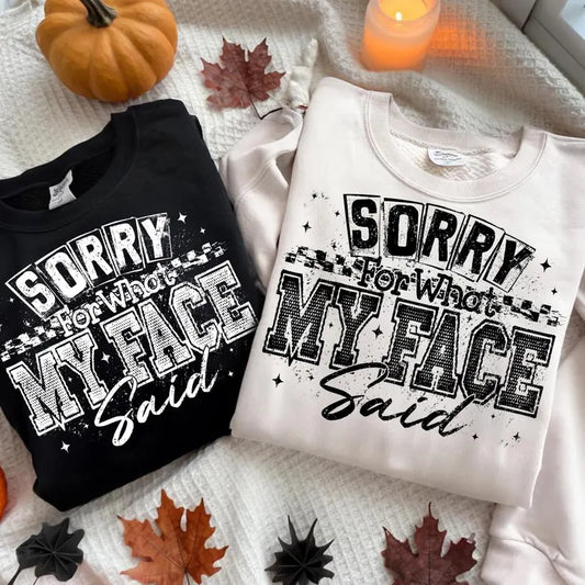 Sorry for what my face said