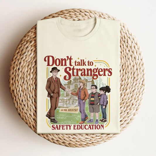 Don't talk to strangers