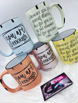 YOU ARE ENOUGH COFFEE